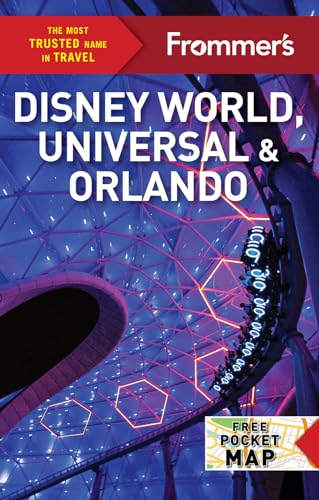 Frommer's Disney World, Universal, and Orlando (Complete Guide) von FrommerMedia