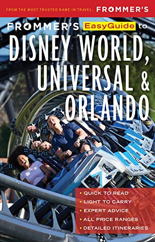Frommer's EasyGuide to Disney World, Universal and Orlando von FrommerMedia