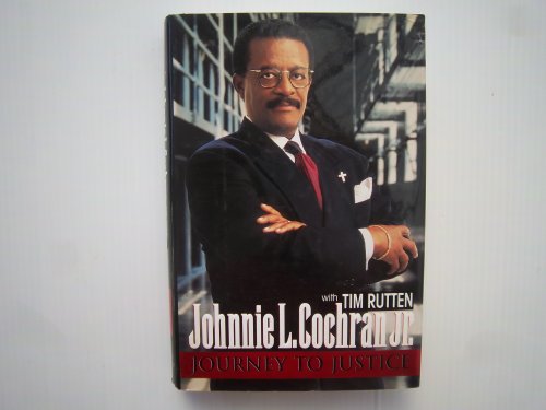Journey to Justice: The Autobiography of Johnnie L.Cochran