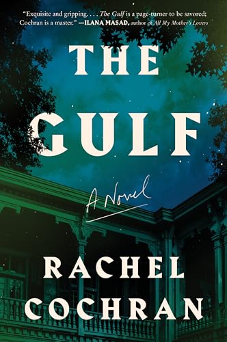 The Gulf: A Novel