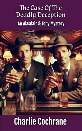 The Case of the Deadly Deception (An Alasdair & Toby Mystery) von Williams & Whiting