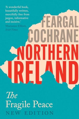 Northern Ireland - The Fragile Peace