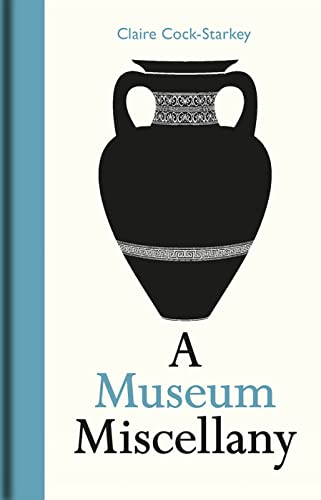 A Museum Miscellany