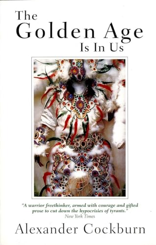 The Golden Age Is in Us: Journeys and Encounters: Journeys & Encounters 1987-1994