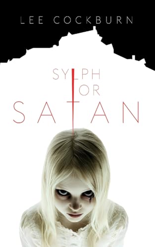 Sylph or Satan Sylph or Satan von Clink Street Publishing