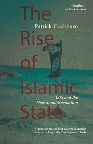 The Rise of Islamic State: ISIS and the New Sunni Revolution von Leftword Books