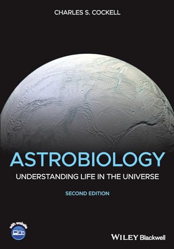 Astrobiology: Understanding Life in the Universe von Wiley-Blackwell