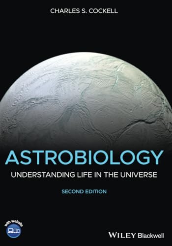 Astrobiology: Understanding Life in the Universe von Wiley-Blackwell