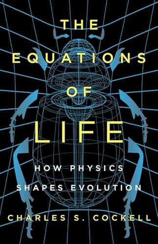 The Equations of Life: How Physics Shapes Evolution