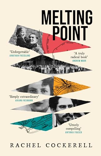 Melting Point: Family, Memory and the Search for a Promised Land: A groundbreaking family history for fans of Edmund de Waal and Philippe Sands von Wildfire