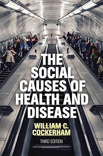 The Social Causes of Health and Disease von Polity