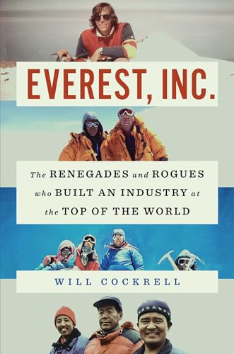 Everest, Inc.: The Renegades and Rogues Who Built an Industry at the Top of the World von Gallery Books
