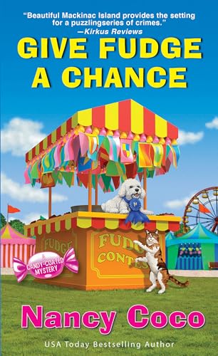Give Fudge a Chance (A Candy-coated Mystery, Band 11) von Kensington Cozies