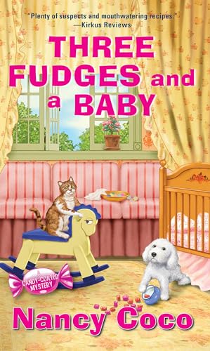 Three Fudges and a Baby (A Candy-coated Mystery, Band 12)