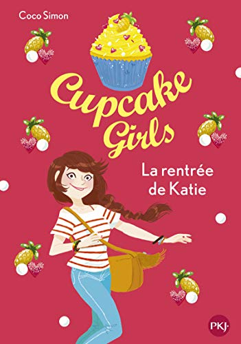 Cupcake Girls - tome 1 La rentrée de Katie (1)