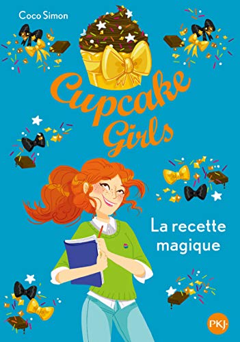 Cupcake Girls - tome 4 La recette magique (4)