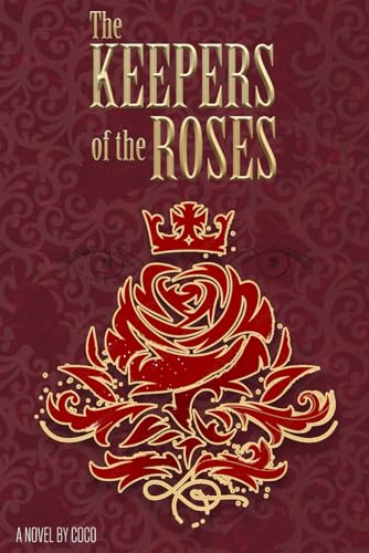 The Keepers of the Roses von Independently published