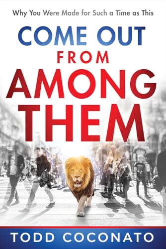 Come Out from Among Them: Why You Were Made for Such a Time As This