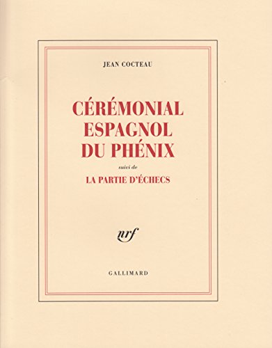 Cérémonial espagnol du Phénix / La Partie d'échecs: Suivi de La partie d'échecs Cérémonial espagnol du Phénix / La Partie d'échecs: Suivi de La partie d'échecs