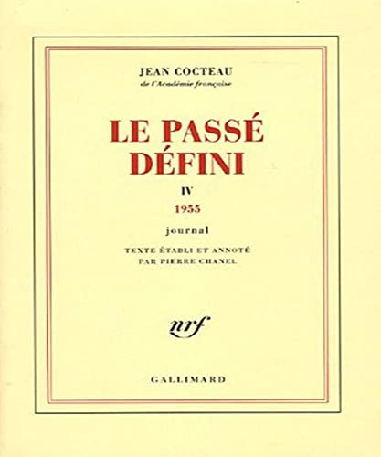 Le Passé défini: Journal-1955 (4) von GALLIMARD