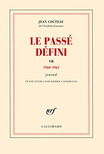 Le passe defini 7: journal 1960-1961 Le passe defini 7: journal 1960-1961 von GALLIMARD