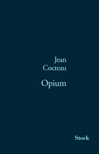 Opium: Journal d'une désintoxication von STOCK