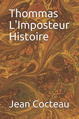 Thommas L'Imposteur Histoire Thommas L'Imposteur Histoire