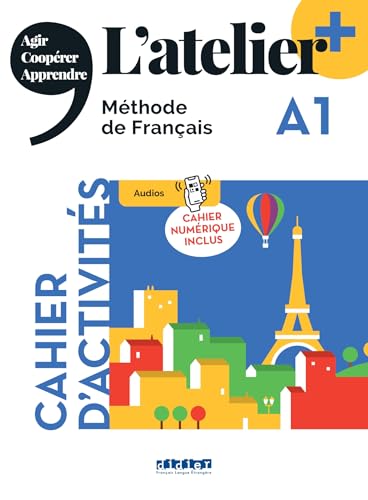 L'atelier - Méthode de Français - Ausgabe 2023 – L’atelier+ - A1: Cahier d'activités mit didierfle.app und E-Book