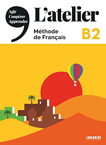 L'atelier - Méthode de Français - Ausgabe 2019 - B2: Kursbuch mit DVD-ROM und Code für das digitale Kursbuch