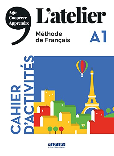 L'atelier - Méthode de Français - Ausgabe 2019 - A1: Cahier d'activités mit MP3-CD L'atelier - Méthode de Français - Ausgabe 2019 - A1: Cahier d'activités mit MP3-CD von Didier