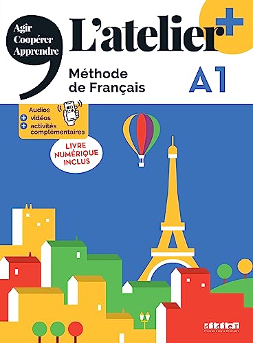 L'atelier - Méthode de Français - Ausgabe 2023 – L’atelier+ - A1: Kursbuch mit didierfle.app und E-Book