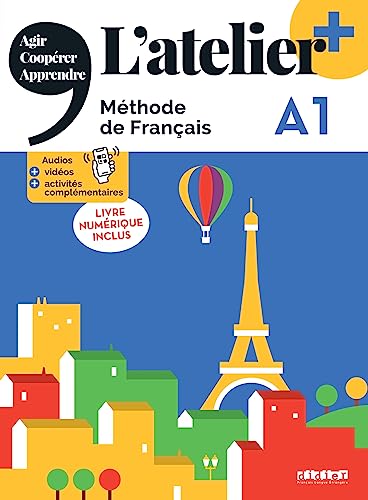 L'atelier - Méthode de Français - Ausgabe 2023 – L’atelier+ - A1: Kursbuch mit didierfle.app und E-Book (L'atelier, Ausgabe 2023 – L’atelier+, A1)