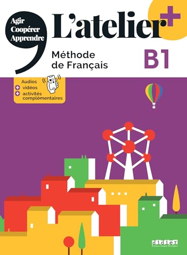 L'atelier + niv .B1 (édition 2022) + online audio/video + didierfle.app: Méthode de français von Didier