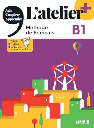 L'atelier + niv .B1 (édition 2022) + online audio/video + didierfle.app: Méthode de français