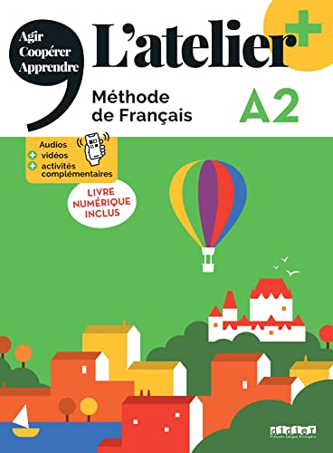 L'atelier - Méthode de Français - Ausgabe 2023 – L’atelier+ - A2: Kursbuch mit didierfle.app und E-Book