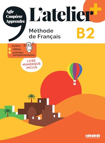 L'atelier - Méthode de Français - Ausgabe 2023 – L’atelier+ - B2: Kursbuch mit didierfle.app und E-Book von Hatier/Didier