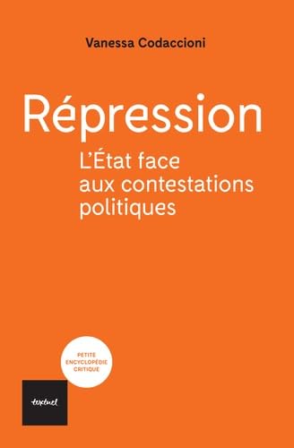 Répression: L'État face aux contestations politiques