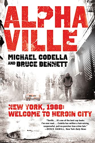Alphaville: New York 1988: Welcome to Heroin City
