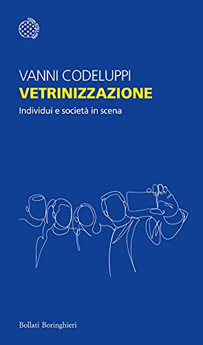 Vetrinizzazione. Individui e società in scena (Temi) von TEMI