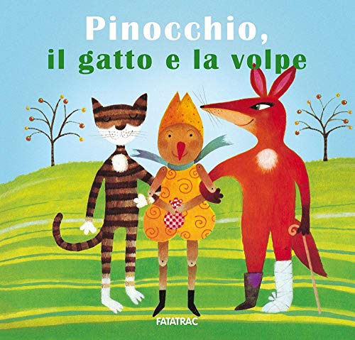 Pinocchio, il gatto e la volpe (Carte in tavola) von Fatatrac