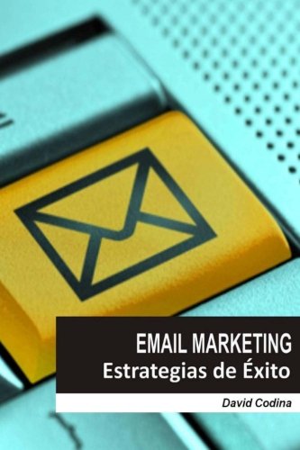 EMAIL MARKETING - Estrategias de Éxito von CreateSpace Independent Publishing Platform