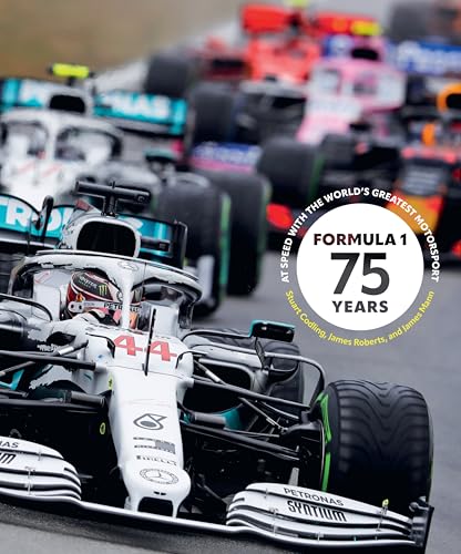 Formula 1 75 Years: At Speed with the World's Greatest Motorsport von Quarto