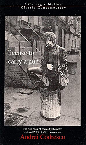 License to Carry a Gun (Carnegie Mellon Classic Contemporary Series: Poetry)