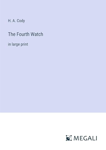 The Fourth Watch: in large print von Megali Verlag