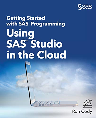 Getting Started with SAS® Programming: Using SAS® Studio in the Cloud von SAS Institute