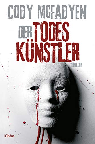 Der Todeskünstler: Thriller: Smoky Barretts 2. Fall: Thriller. Smoky Barrett, Bd. 2 Der Todeskünstler: Thriller: Smoky Barretts 2. Fall: Thriller. Smoky Barrett, Bd. 2