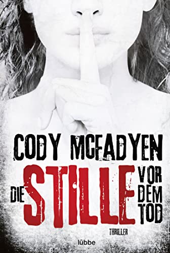 Die Stille vor dem Tod: Thriller (Smoky Barrett, Band 5)