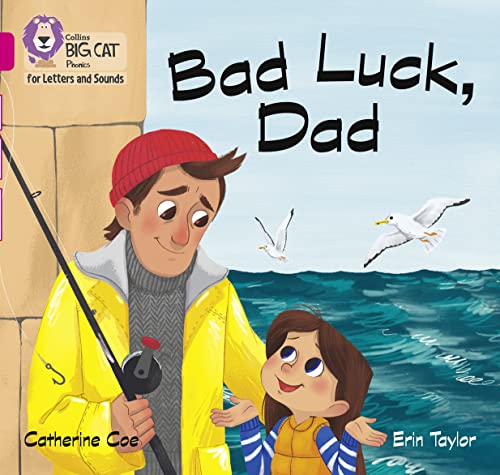 Bad Luck, Dad: Band 01B/Pink B (Collins Big Cat Phonics for Letters and Sounds)