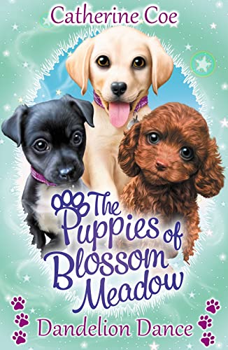 Dandelion Dance (Puppies of Blossom Meadow, Band 4)
