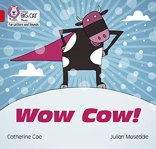 Wow Cow!: Band 02B/Red B (Collins Big Cat Phonics for Letters and Sounds) von Collins